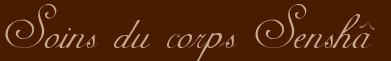 soins du corps senshâ
