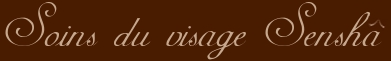 soins du visage senshâ